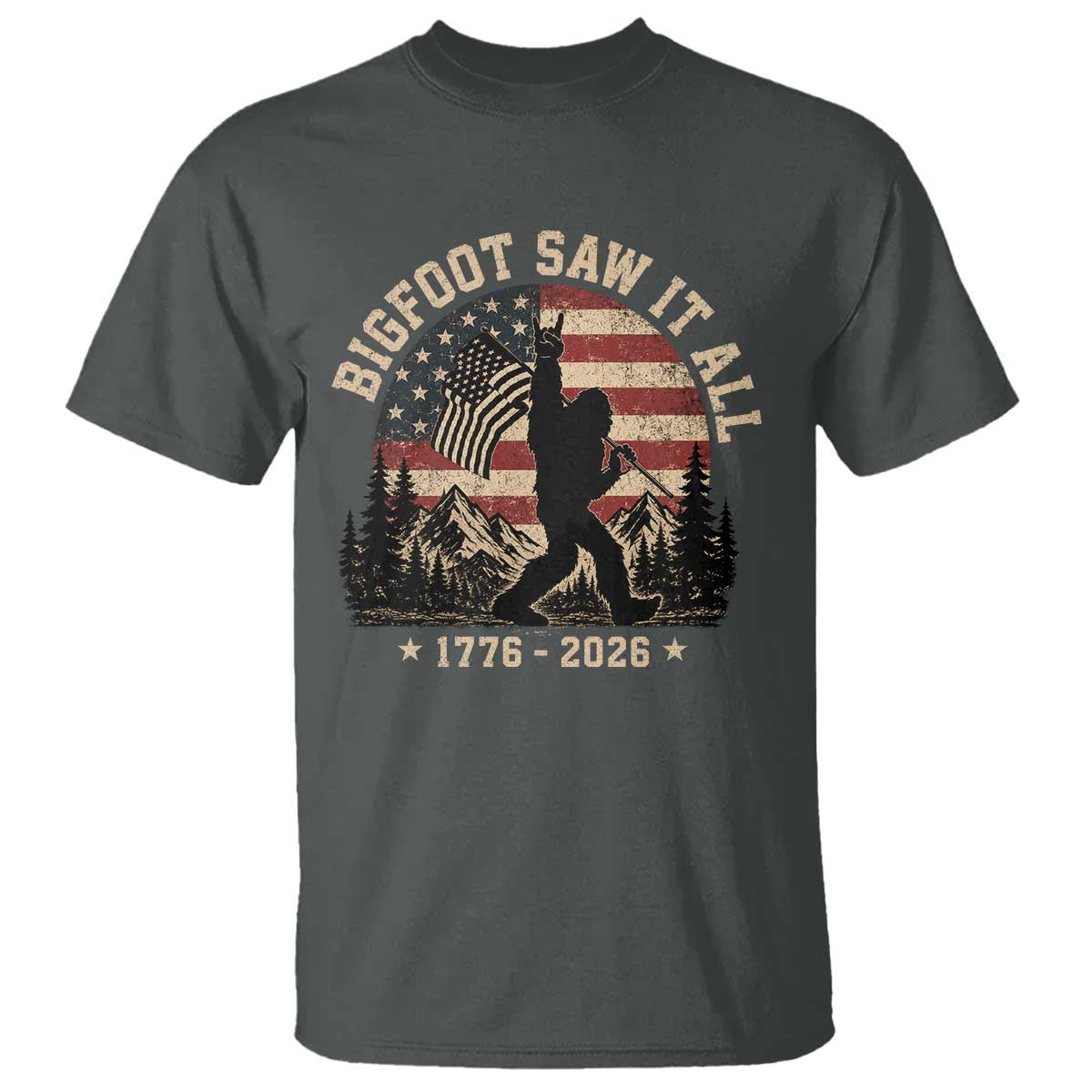 Bigfoot Saw It All 250 Years 1776 2026 4th of July T Shirt TS11 Dark Heather Print Your Wear
