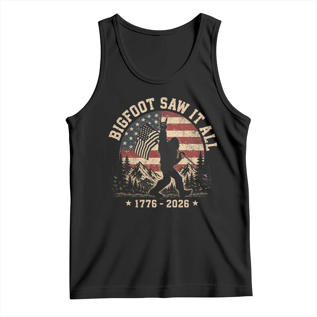 Bigfoot Saw It All 250 Years 1776 2026 4th of July Tank Top TS11 Black Print Your Wear