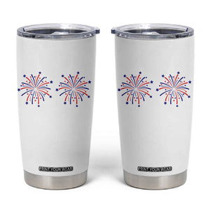 Funny Fireworks 4th of July Adult Humor Tumbler Cup Just Here for The Fireworks