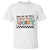 Funny Math Teacher T Shirt Bruh Did You Even Show Your Work TS11 White Print Your Wear
