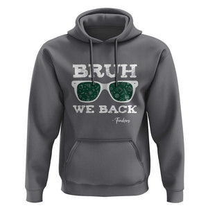 Funny Teacher Hoodie Bruh We Back To School Glasses TS11 Charcoal Print Your Wear