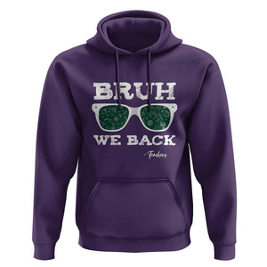 Funny Teacher Hoodie Bruh We Back To School Glasses TS11 Purple Print Your Wear