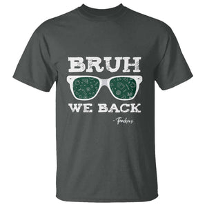 Funny Teacher T Shirt Bruh We Back To School Glasses TS11 Dark Heather Print Your Wear