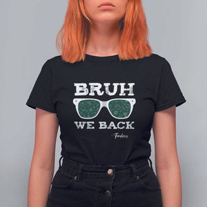 Funny Teacher T Shirt For Women Bruh We Back To School Glasses TS11 Black Print Your Wear