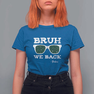 Funny Teacher T Shirt For Women Bruh We Back To School Glasses TS11 Royal Blue Print Your Wear
