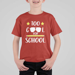 Funny Back To School T Shirt For Kid Too Cool For School Sunglasses TS11 Red Print Your Wear