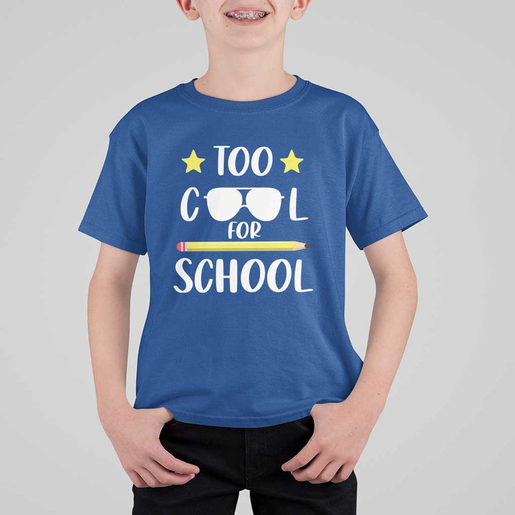 Funny Back To School T Shirt For Kid Too Cool For School Sunglasses TS11 Royal Blue Print Your Wear