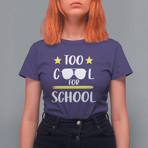 Funny Back To School T Shirt For Women Too Cool For School Sunglasses TS11 Purple Print Your Wear