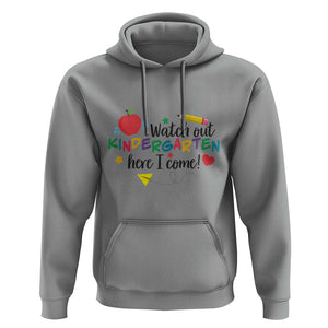 Watch Out Kindergarten Here I Come Hoodie Back To School Clock Apple Pen TS11 Sport Gray Print Your Wear