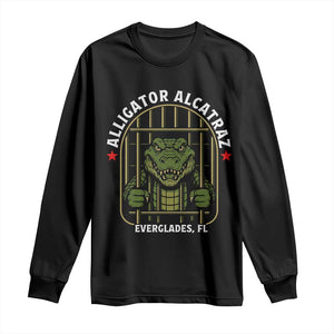Funny Aligator Alcatraz Everglades Long Sleeve Shirt Alligator Prison Alligatraz Meme TS11 Black Print Your Wear