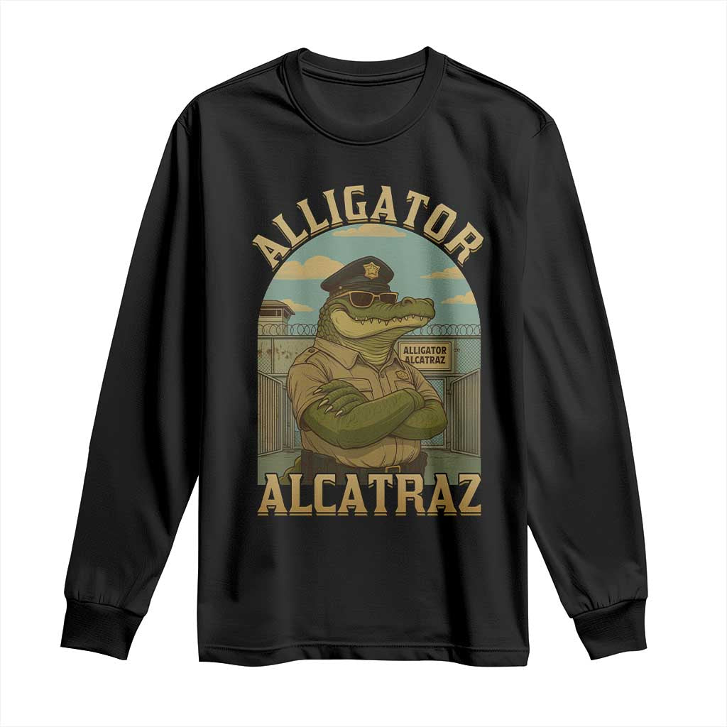 Funny Aligator Alcatraz Everglades Long Sleeve Shirt Police Alligator Alligatraz Meme TS11 Black Print Your Wear