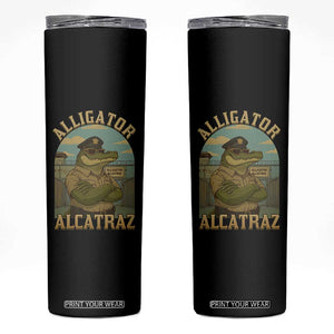 Funny Aligator Alcatraz Everglades Skinny Tumbler Police Alligator Alligatraz Meme TS11 Black Print Your Wear