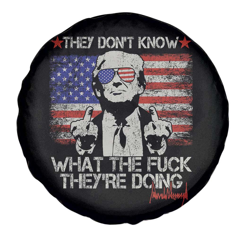 Funny Trump They Don't Know What The Fuck They're Doing Spare Tire Cover Vintage American Flag TS11 Print Your Wear