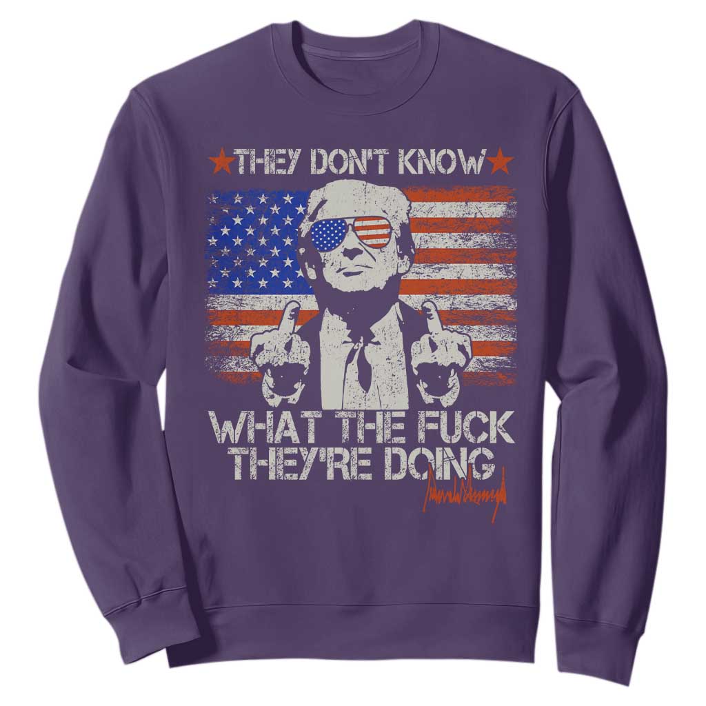 Funny Trump They Don't Know What The Fuck They're Doing Sweatshirt Vintage American Flag TS11 Purple Print Your Wear