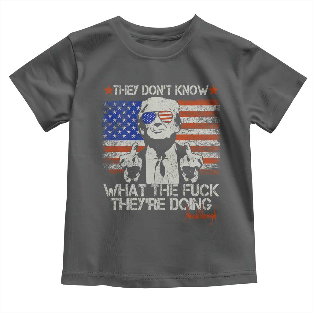 Funny Trump They Don't Know What The Fuck They're Doing Toddler T Shirt Vintage American Flag TS11 Dark Heather Print Your Wear