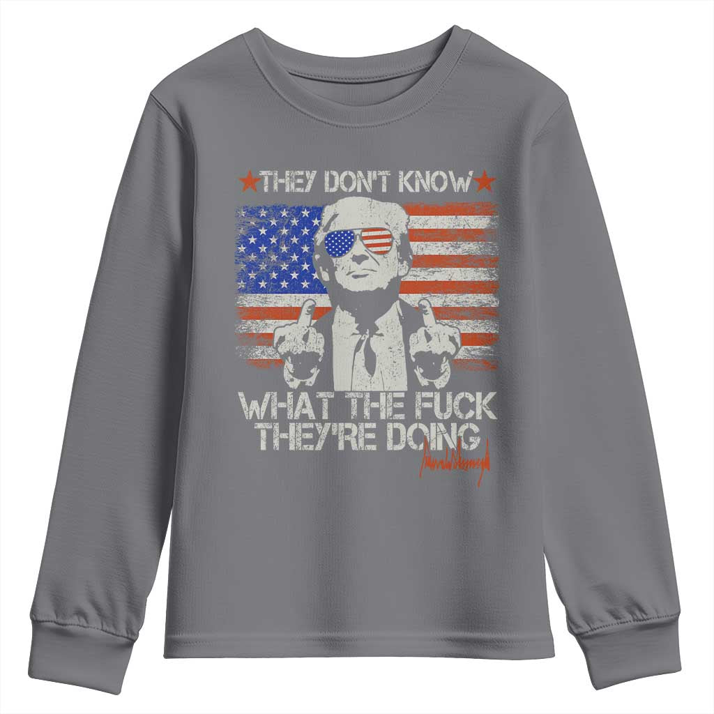 Funny Trump They Don't Know What The Fuck They're Doing Youth Sweatshirt Vintage American Flag TS11 Charcoal Print Your Wear