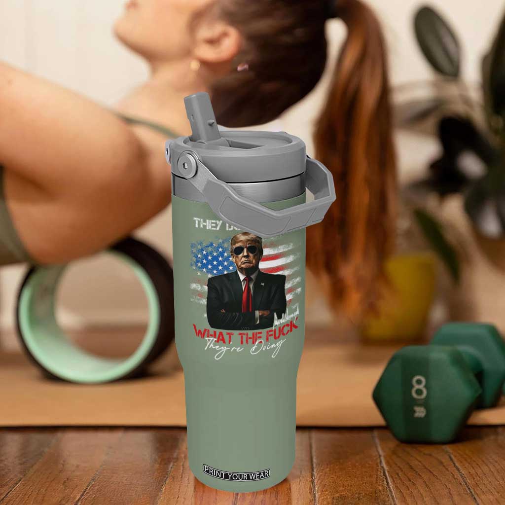 Funny Trump They Don't Know What The Fuck They're Doing Flip Straw Tumbler American Flag TS11 One Size: 30 oz Moss Green Print Your Wear