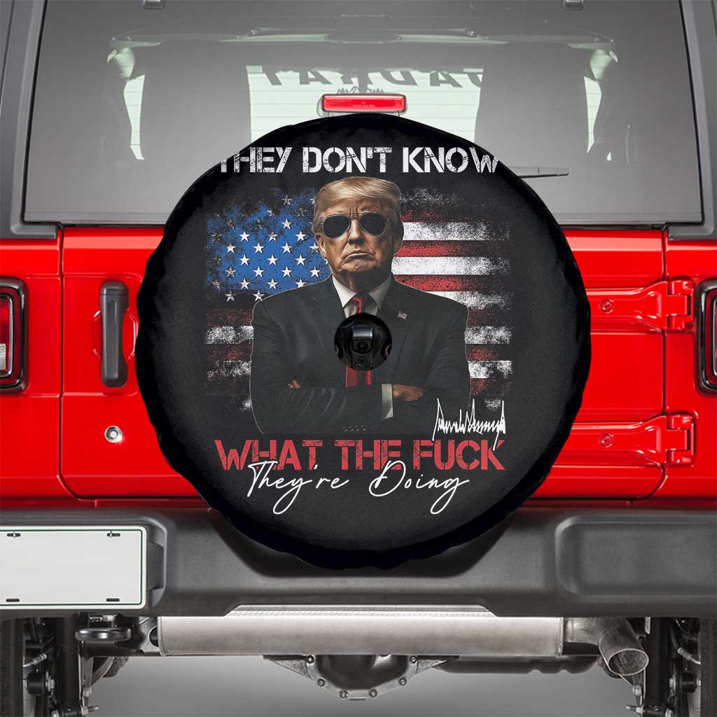 Funny Trump They Don't Know What The Fuck They're Doing Spare Tire Cover American Flag TS11 Black Print Your Wear