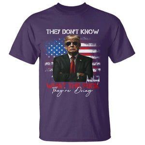 Funny Trump They Don't Know What The Fuck They're Doing T Shirt American Flag TS11 Purple Print Your Wear