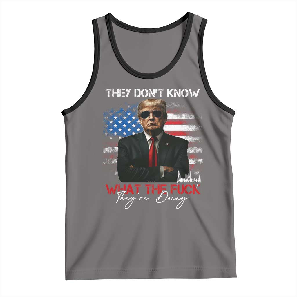 Funny Trump They Don't Know What The Fuck They're Doing Tank Top American Flag TS11 Deep Heather Black Print Your Wear