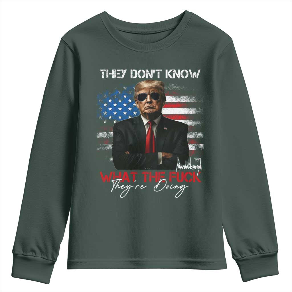 Funny Trump They Don't Know What The Fuck They're Doing Youth Sweatshirt American Flag TS11 Dark Forest Green Print Your Wear