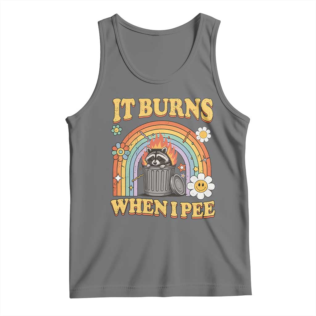 Funny It Burns When I Pee Tank Top Sarcastic Burning Racoon Meme TS11 Black Heather Print Your Wear