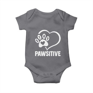 Funny Stay Pawsitive Baby Onesie Cat Dog Lover Positive Vibes TS11 Charcoal Print Your Wear