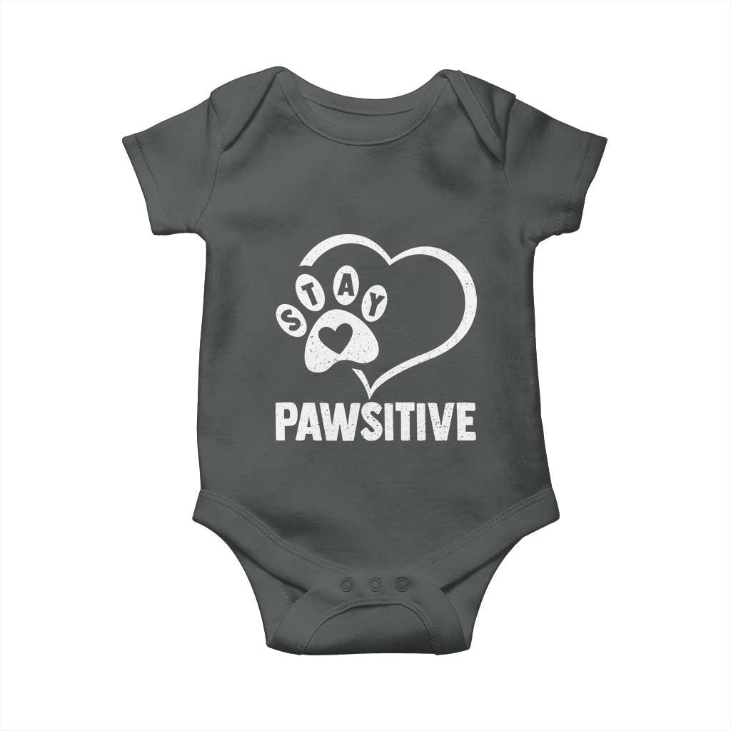 Funny Stay Pawsitive Baby Onesie Cat Dog Lover Positive Vibes TS11 Dark Heather Print Your Wear