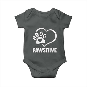 Funny Stay Pawsitive Baby Onesie Cat Dog Lover Positive Vibes TS11 Dark Heather Print Your Wear