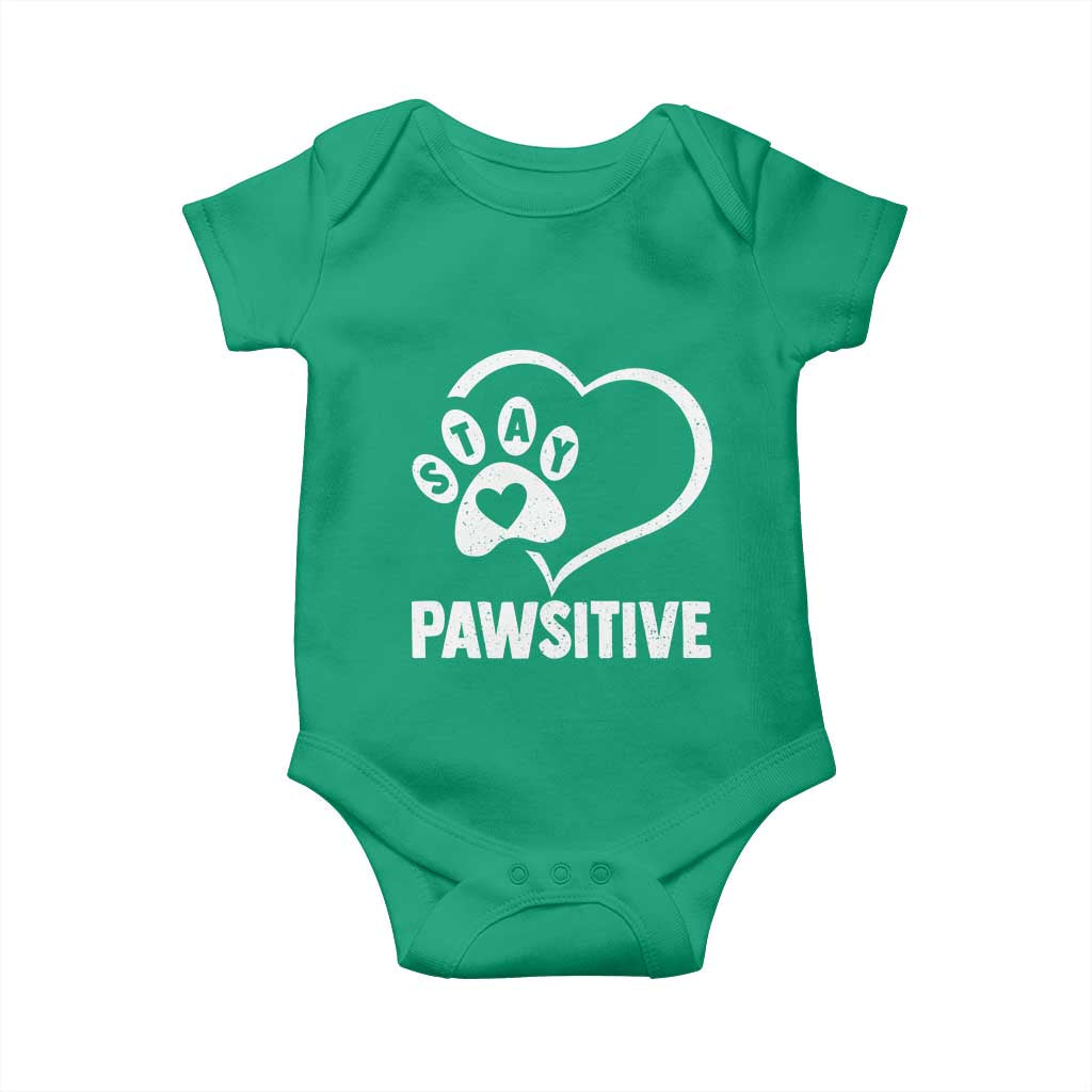 Funny Stay Pawsitive Baby Onesie Cat Dog Lover Positive Vibes TS11 Irish Green Print Your Wear