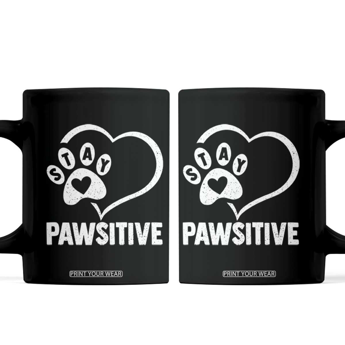 Funny Stay Pawsitive Coffee Mug Cat Dog Lover Positive Vibes TS11 Black Print Your Wear