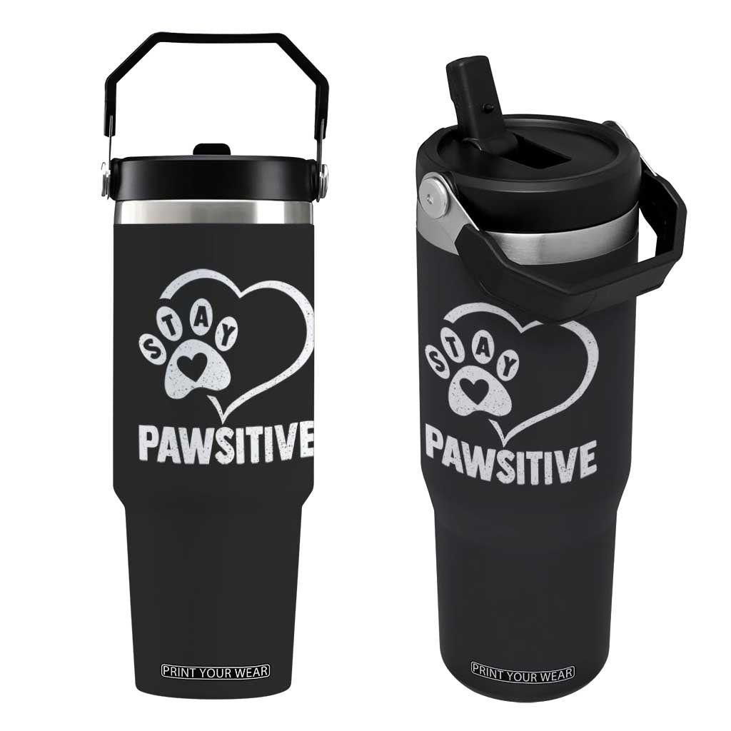 Funny Stay Pawsitive Flip Straw Tumbler Cat Dog Lover Positive Vibes TS11 One Size: 30 oz Black Print Your Wear