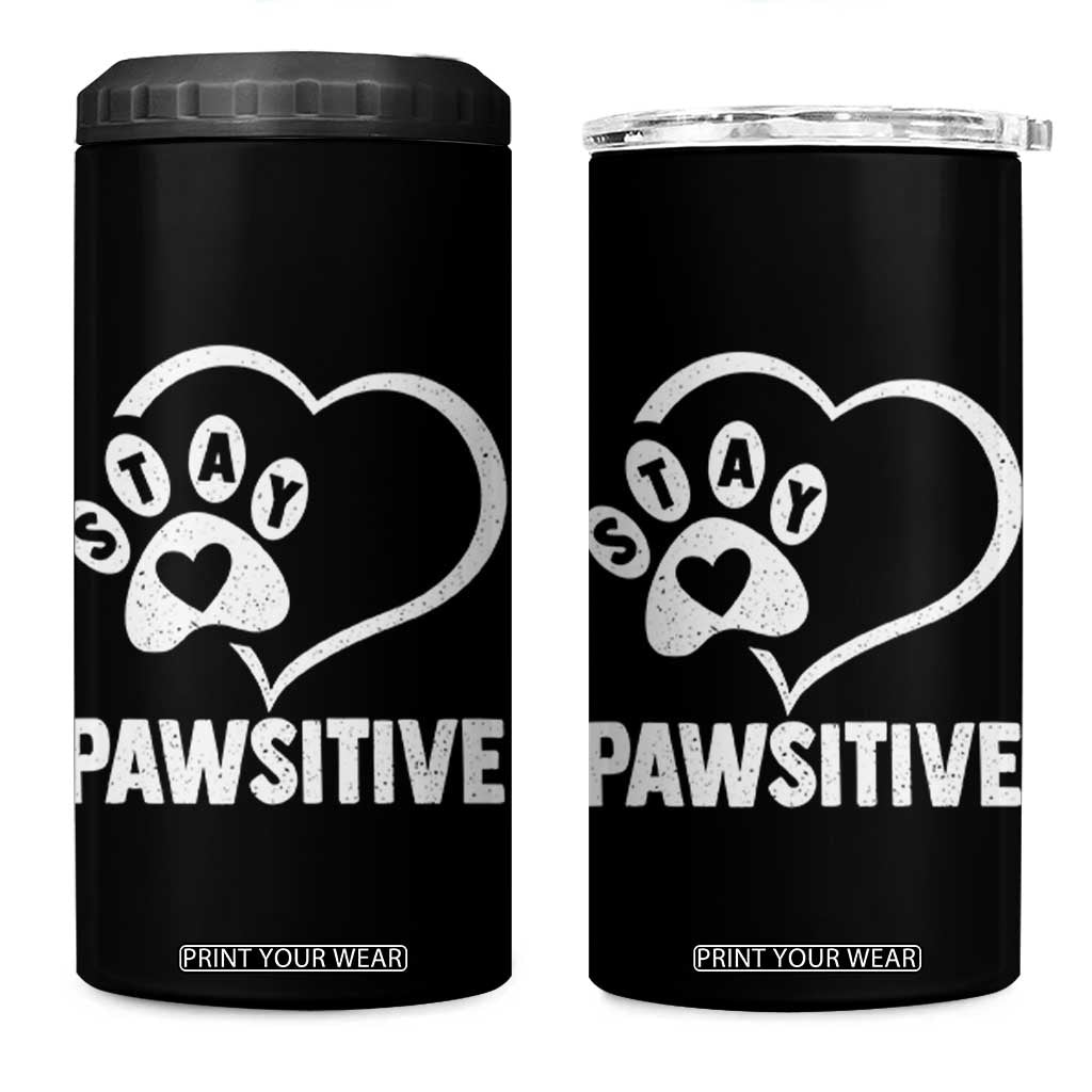 Funny Stay Pawsitive 4 in 1 Can Cooler Tumbler Cat Dog Lover Positive Vibes TS11 One Size: 16 oz Black Print Your Wear