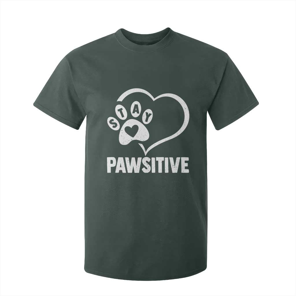 Funny Stay Pawsitive T Shirt For Kid Cat Dog Lover Positive Vibes TS11 Dark Forest Green Print Your Wear