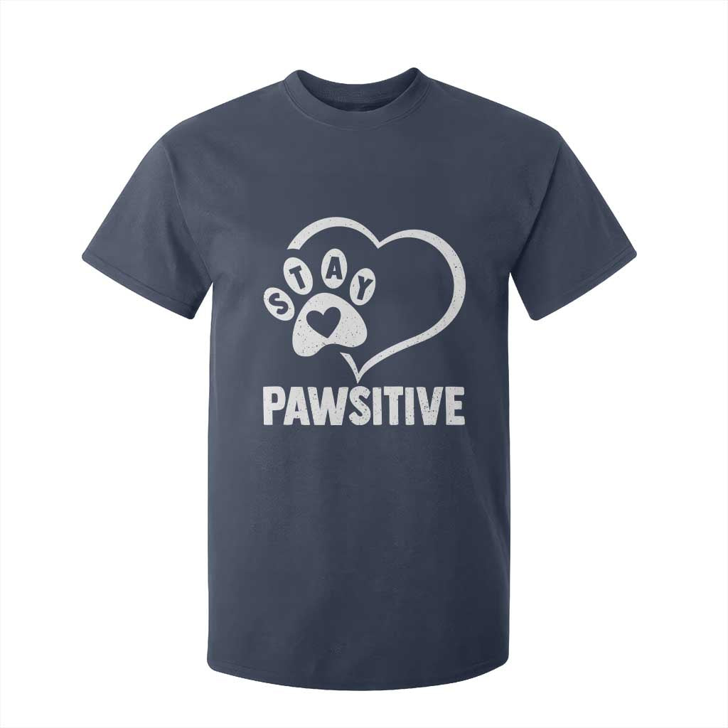 Funny Stay Pawsitive T Shirt For Kid Cat Dog Lover Positive Vibes TS11 Navy Print Your Wear