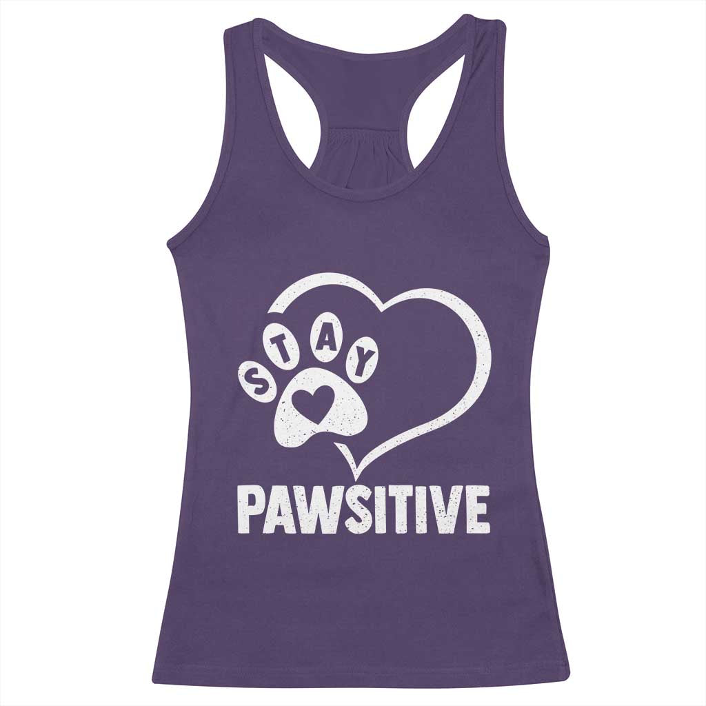 Funny Stay Pawsitive Racerback Tank Top Cat Dog Lover Positive Vibes TS11 Purple Print Your Wear