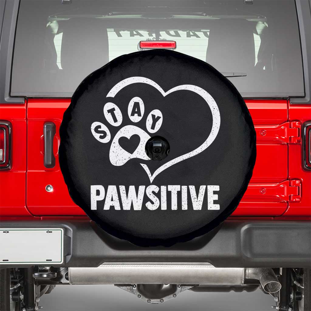 Funny Stay Pawsitive Spare Tire Cover Cat Dog Lover Positive Vibes TS11 Black Print Your Wear