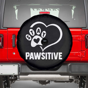 Funny Stay Pawsitive Spare Tire Cover Cat Dog Lover Positive Vibes TS11 Black Print Your Wear