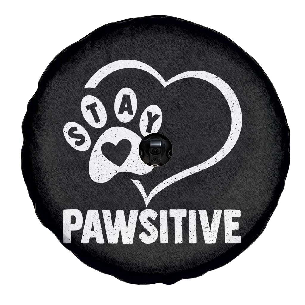 Funny Stay Pawsitive Spare Tire Cover Cat Dog Lover Positive Vibes TS11 Print Your Wear