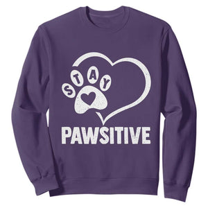 Funny Stay Pawsitive Sweatshirt Cat Dog Lover Positive Vibes TS11 Purple Print Your Wear