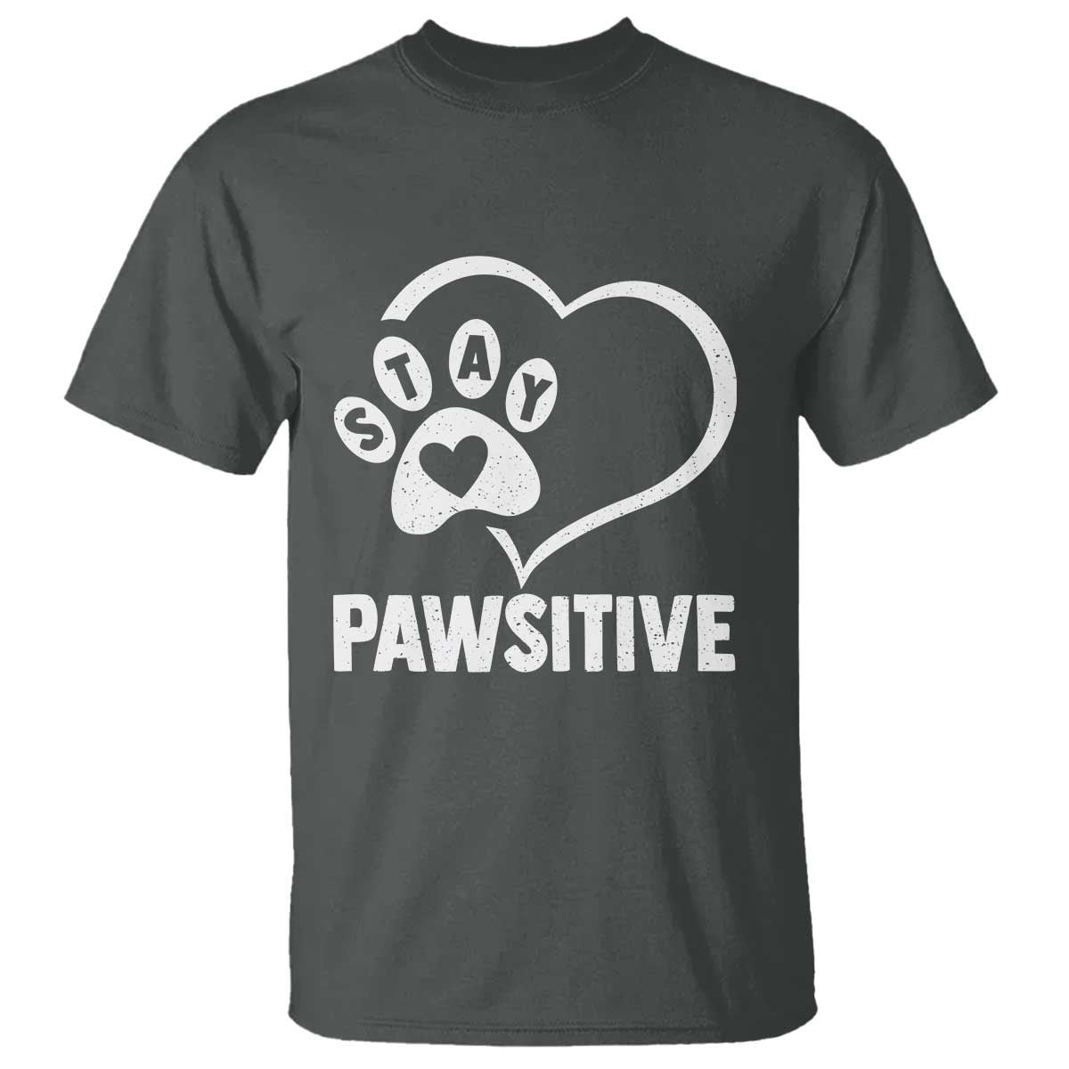 Funny Stay Pawsitive T Shirt Cat Dog Lover Positive Vibes TS11 Dark Heather Print Your Wear