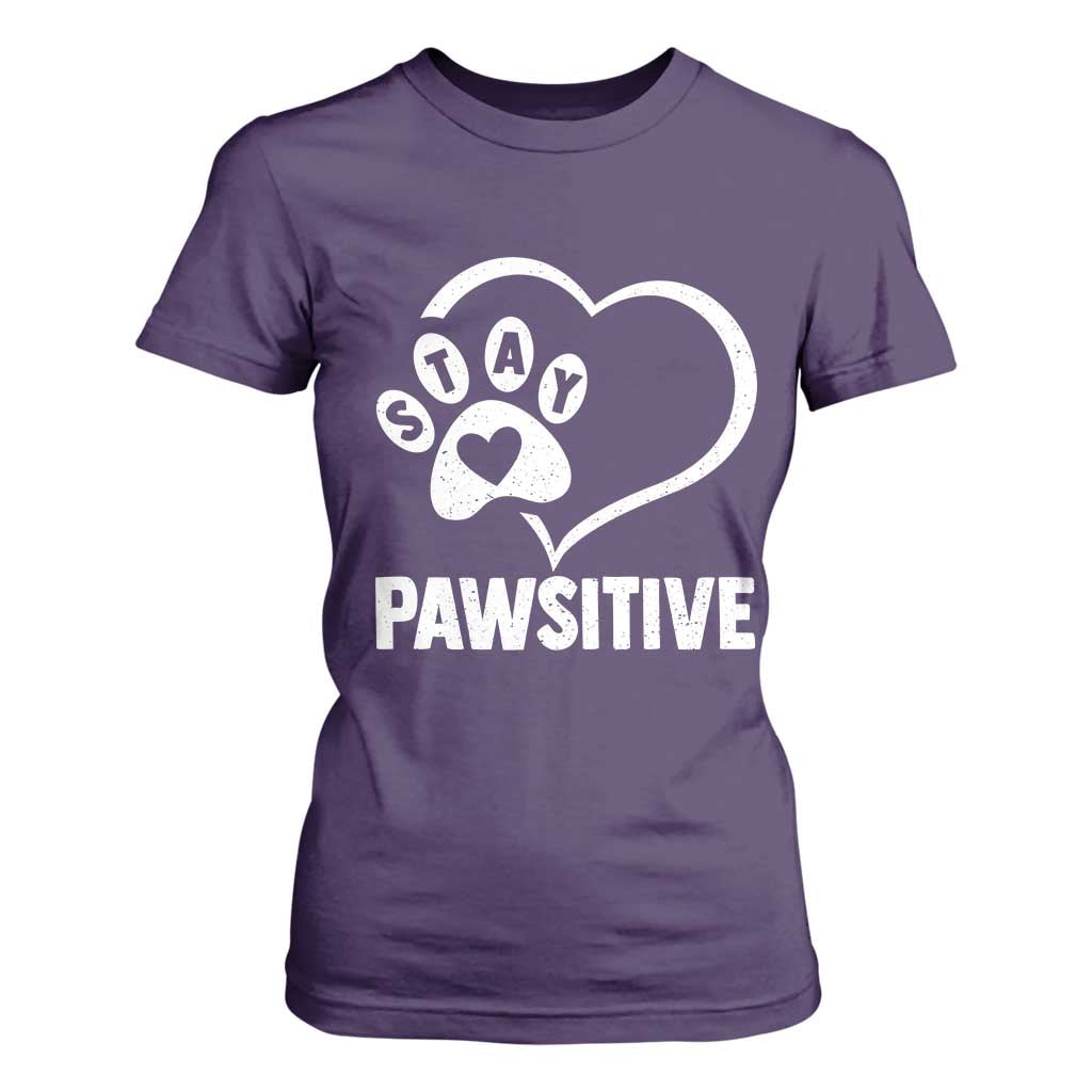 Funny Stay Pawsitive T Shirt For Women Cat Dog Lover Positive Vibes TS11 Purple Print Your Wear