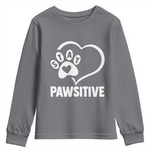 Funny Stay Pawsitive Youth Sweatshirt Cat Dog Lover Positive Vibes TS11 Charcoal Print Your Wear