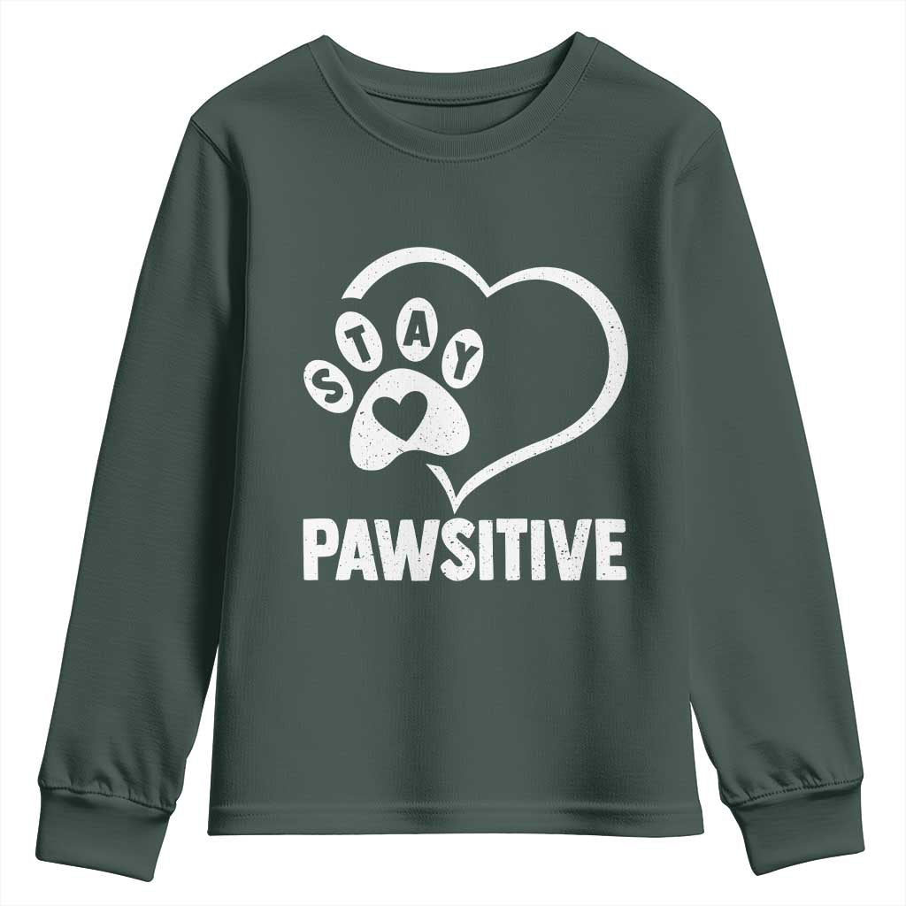 Funny Stay Pawsitive Youth Sweatshirt Cat Dog Lover Positive Vibes TS11 Dark Forest Green Print Your Wear
