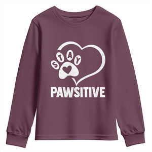 Funny Stay Pawsitive Youth Sweatshirt Cat Dog Lover Positive Vibes TS11 Maroon Print Your Wear