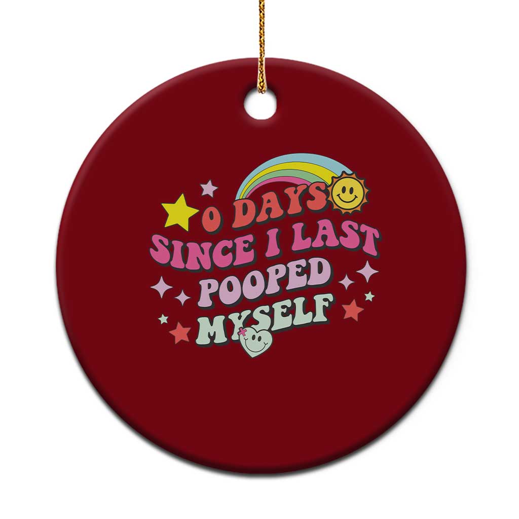 Funny 0 Days Since I Last Pooped Myself Ceramic Ornament Joke Meme Gag TS11 1pc Red Print Your Wear
