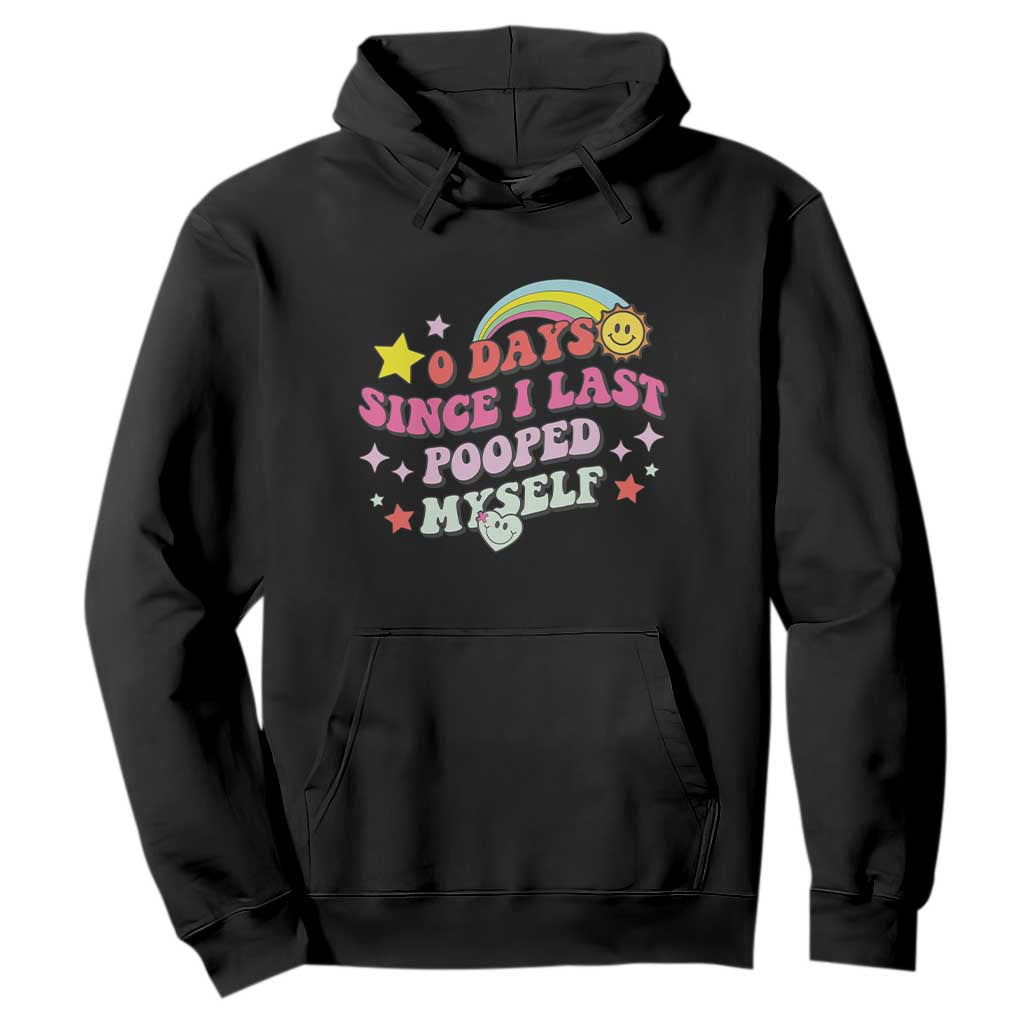 Funny 0 Days Since I Last Pooped Myself Hoodie Joke Meme Gag TS11 Black Print Your Wear