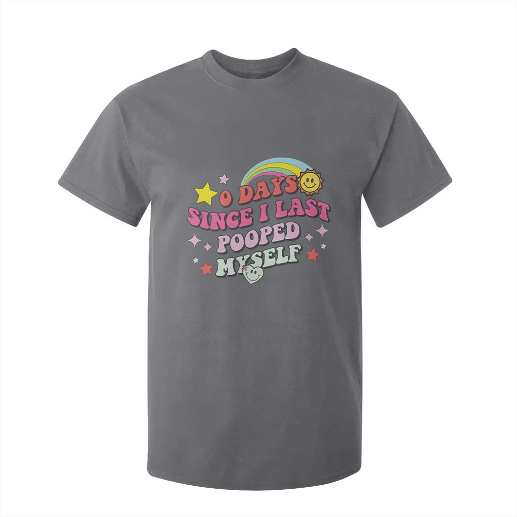 Funny 0 Days Since I Last Pooped Myself T Shirt For Kid Joke Meme Gag TS11 Charcoal Print Your Wear