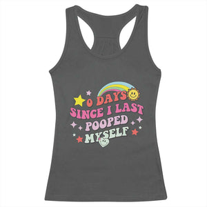 Funny 0 Days Since I Last Pooped Myself Racerback Tank Top Joke Meme Gag TS11 Dark Heather Print Your Wear
