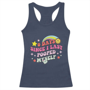 Funny 0 Days Since I Last Pooped Myself Racerback Tank Top Joke Meme Gag TS11 Navy Print Your Wear
